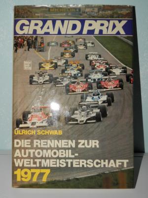 Grand Prix Die Rennen zur Automobil-Weltmeisterschaft 1977