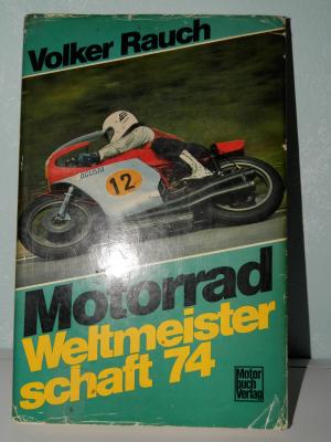 Motorrad Weltmeisterschaft 1974