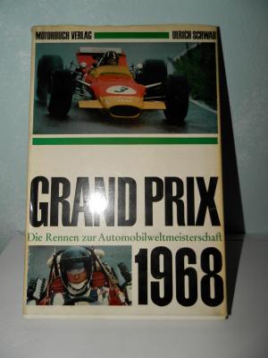 Grand Prix Die Rennen zur Automobil-Weltmeisterschaft 1968